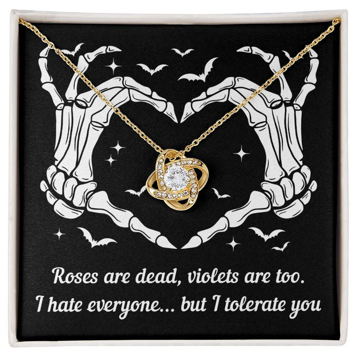 Halloween-I Tolerate You necklace Love Knot Necklace