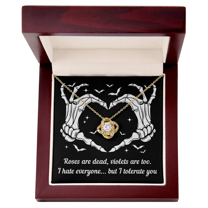 Halloween-I Tolerate You necklace Love Knot Necklace