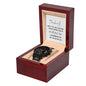 My Husband when I tell you I love you Black Chronograph Watch W/Mahogany Box