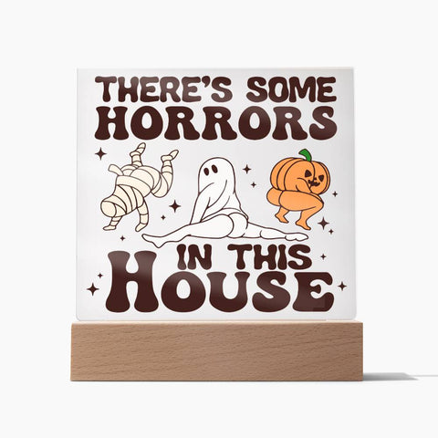 There's Some Horrors-Acrylic Best Selling Acrylic Square
