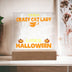 Crazy Cat Lady Halloween-Acrylic Best Selling Acrylic Square