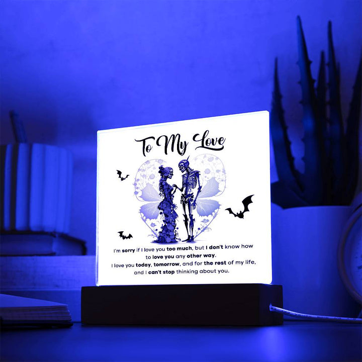 My Love-Love Too Much Best Selling Acrylic Square