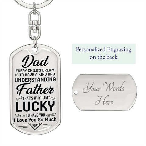 Every Child's Dream-For Dad- Dog Tag Keychain