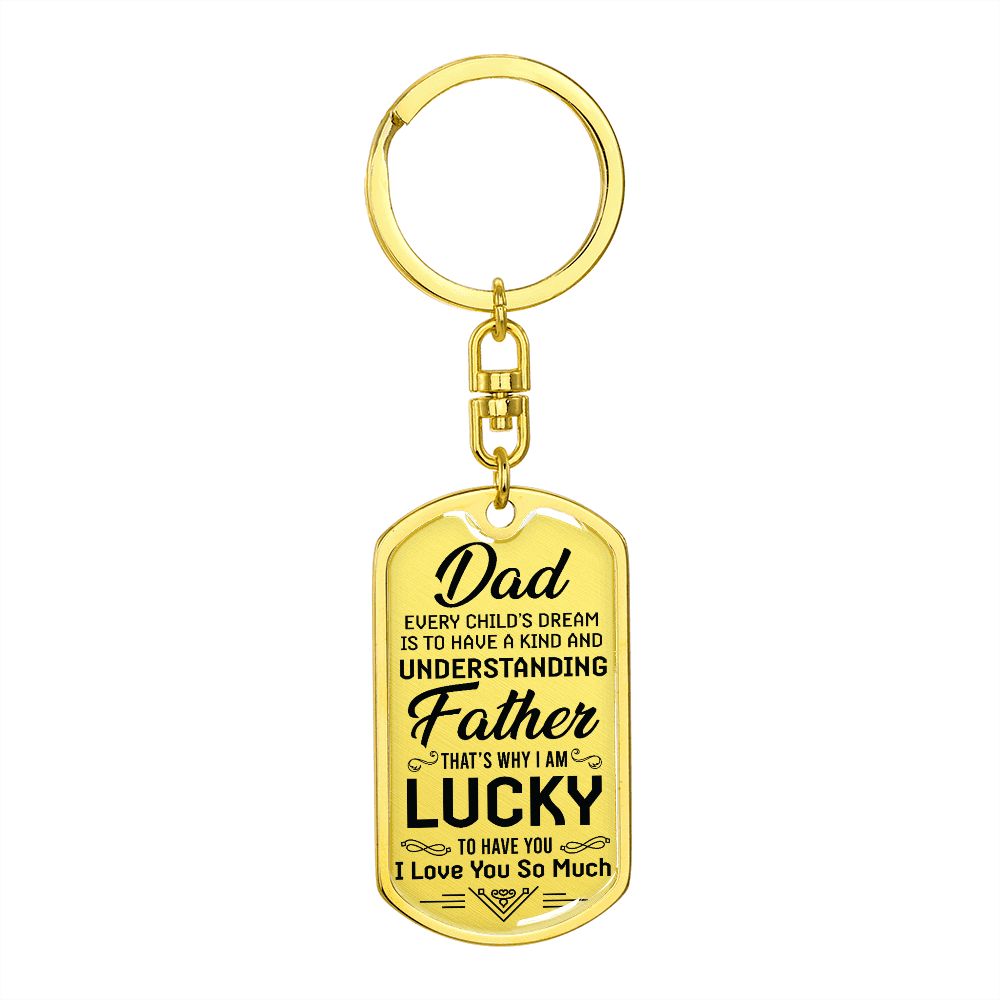 Every Child's Dream-For Dad- Dog Tag Keychain