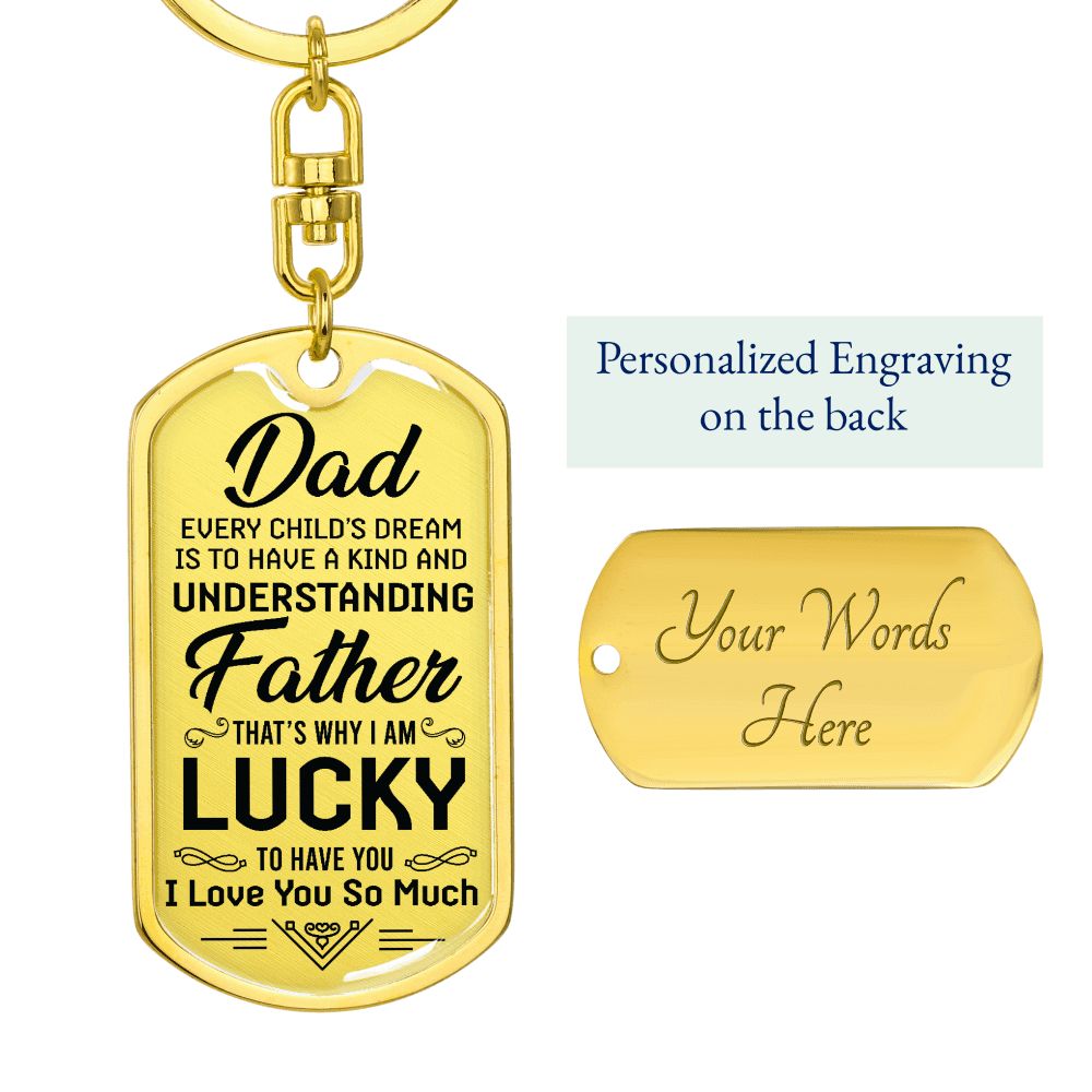 Every Child's Dream-For Dad- Dog Tag Keychain