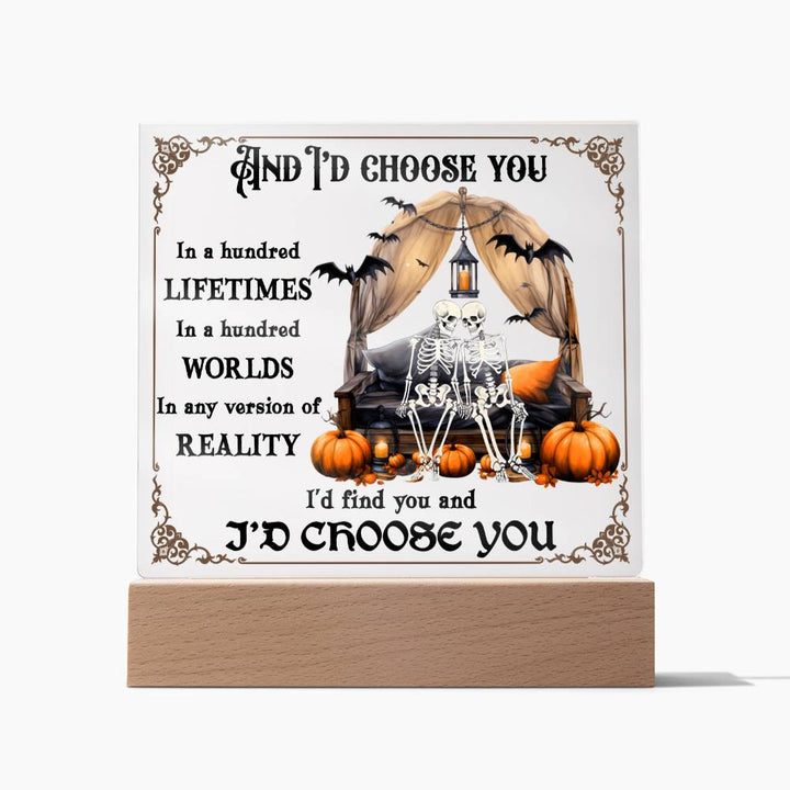 Halloween-I Choose You-Acrylic