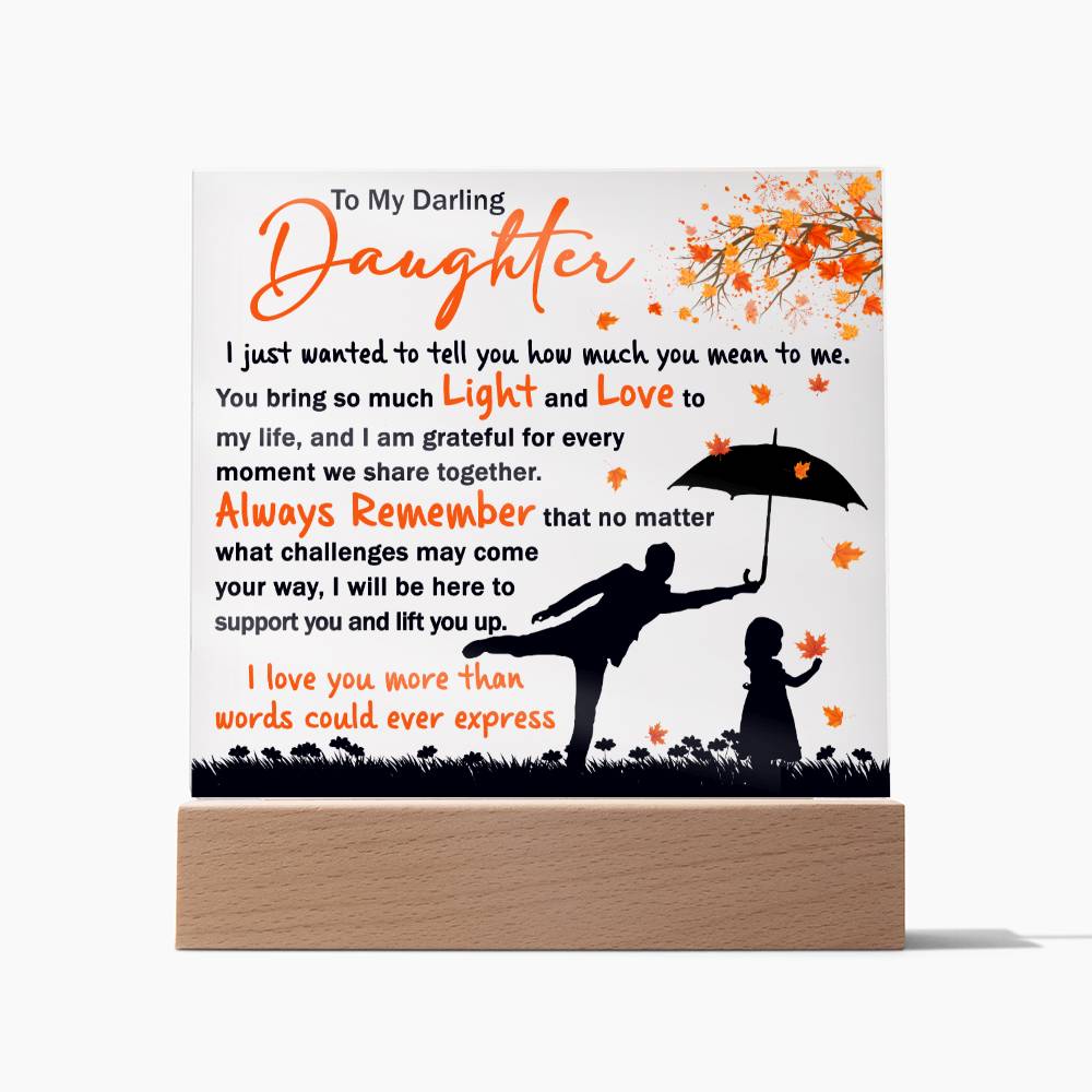 Daughter-Every Moment-Acrylic  Plaque